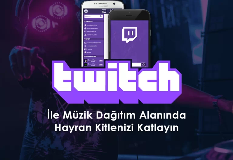 müzik dağıtım ve twitch